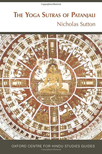 The Yoga Sūtras of Patañjali: The Oxford Centre for Hindu Studies Guide