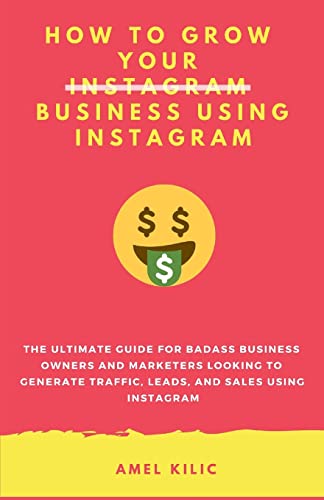 How to Grow Your Business Using Instagram