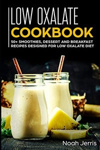 Low Oxalate Cookbook 