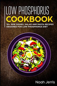Low Phosphorus Cookbook 