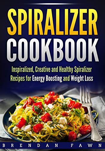 Spiralizer Cookbook