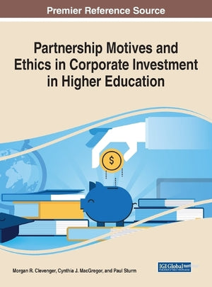 Partnership Motives and Ethics in Corporate Investment in Higher Education