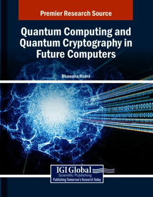 Quantum Computing and Cryptography in Future Computers