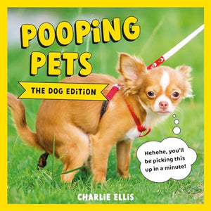 Pooping Pets: The Dog Edition 
