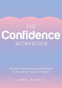 The Confidence Workbook 