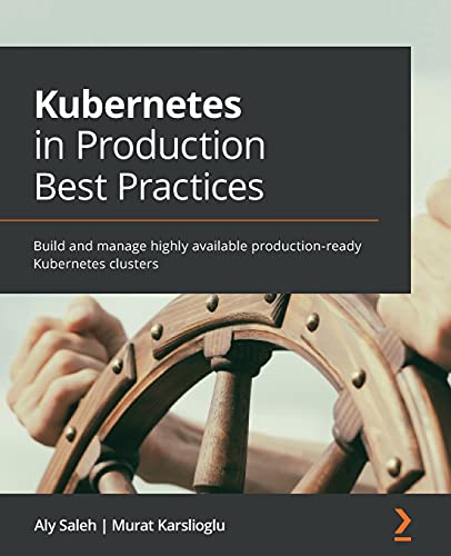Kubernetes in Production Best Practices