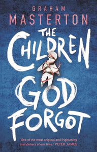The Children God Forgot 