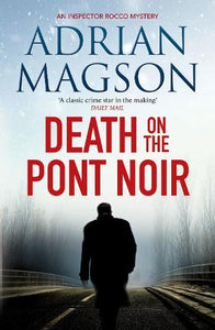Death on the Pont Noir 