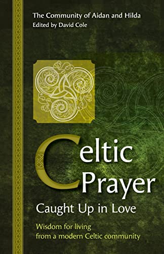 Celtic Prayer  Caught Up in Love
