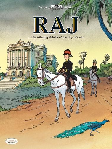 The Raj Vol. 1: The Missing Nabobs of the City of God