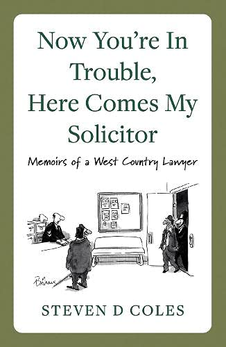 Now Youre In Trouble, Here Comes My Solicitor!