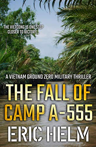 The Fall of Camp A555