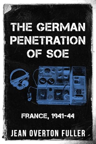 The German Penetration of SOE
