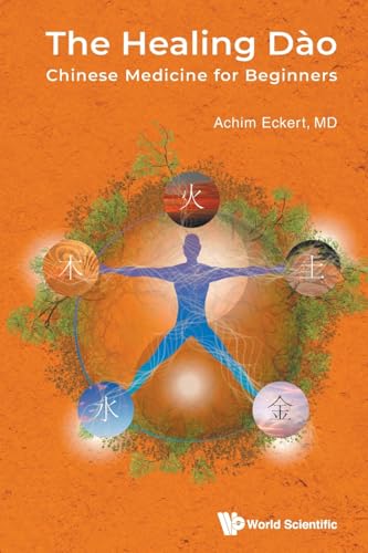 The Healing DÃ€o: Chinese Medicine For Beginners