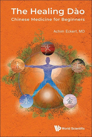 THE HEALING DÀO: CHINESE MEDICINE FOR BEGINNERS