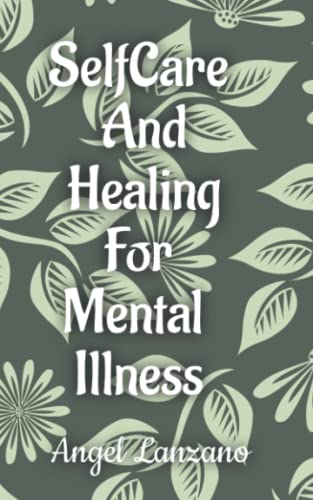 Self Care And Healing For Mental Illness