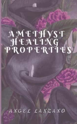 Amethyst Healing Properties