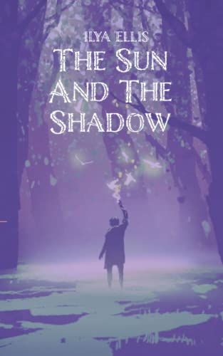 The Sun And The Shadow