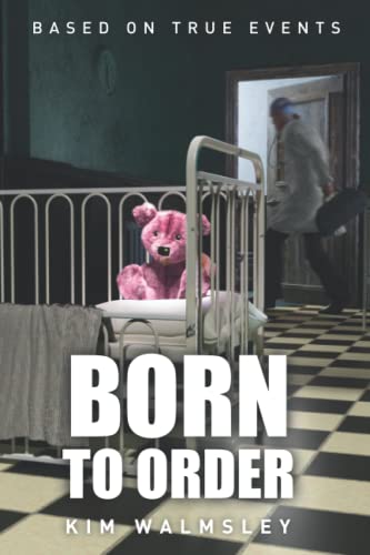 Born To Order: Based On True Events