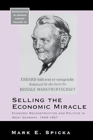 Selling the Economic Miracle