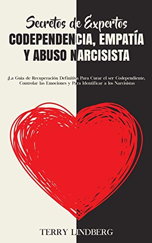 Secretos de Expertos - Codependencia, Empatia y Abuso Narcisista
