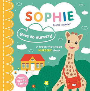 Sophie la girafe: Sophie goes to Nursery 