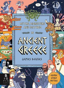 Myths, Monsters and Mayhem in Ancient Greece 