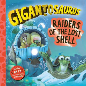 Gigantosaurus  Raiders of the Lost Shell 