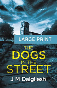 The Dogs in the Street 