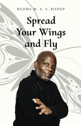 Spread Your Wings and Fly