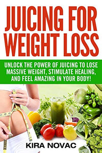 Juicing for Weight Loss 