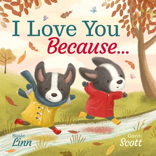 I Love You Because ...