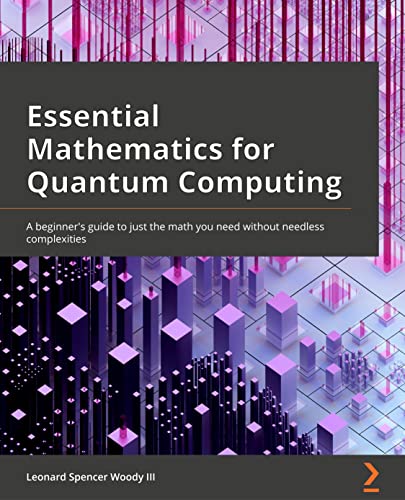Essential Mathematics for Quantum Computing