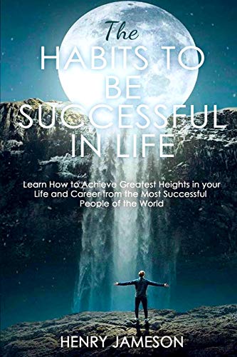 The Habits to Be Successful in Life
