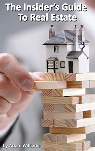 The Insider's Guide to Real Estate