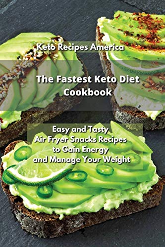 The Fastest Keto Diet Cookbook