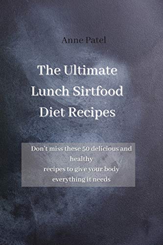 The Ultimate Lunch Sirtfood Diet Recipes