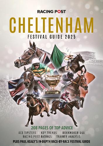 Racing Post Cheltenham Festival Guide 2025