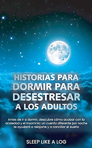 Historias Para Dormir Para Desestresar a Los Adultos