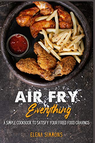 Air Fry Everything