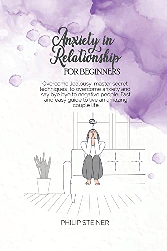 Anxiety In Relationship For Beginners
