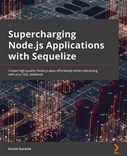 Supercharging Node.js Applications with Sequelize