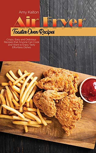 Air Fryer Toaster Oven Recipes