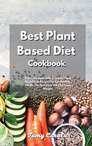Best Plant Based Diet Cookbook