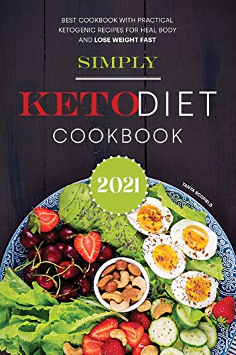 Simply Keto Diet Cookbook 2021
