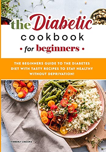 The Diabetic Cookbook for Beginners