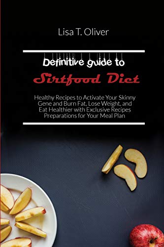 Definitive guide to Sirtfood Diet