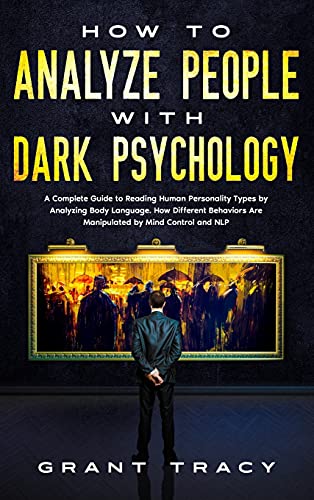 How to Analyze People with Dark Psychology