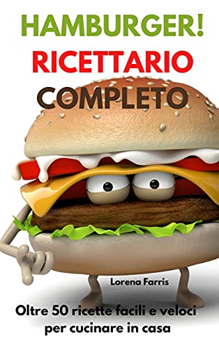 Hamburger! Ricettario Completo