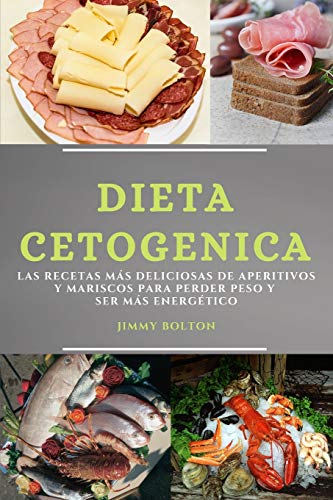 Dieta Keto (Keto Diet Spanish Edition)